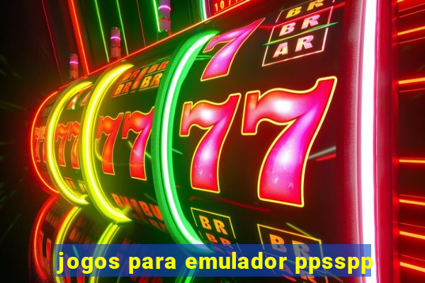 jogos para emulador ppsspp